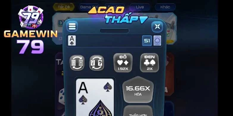 Trải nghiệm game cao thấp WIN79 đa dạng kèo cược